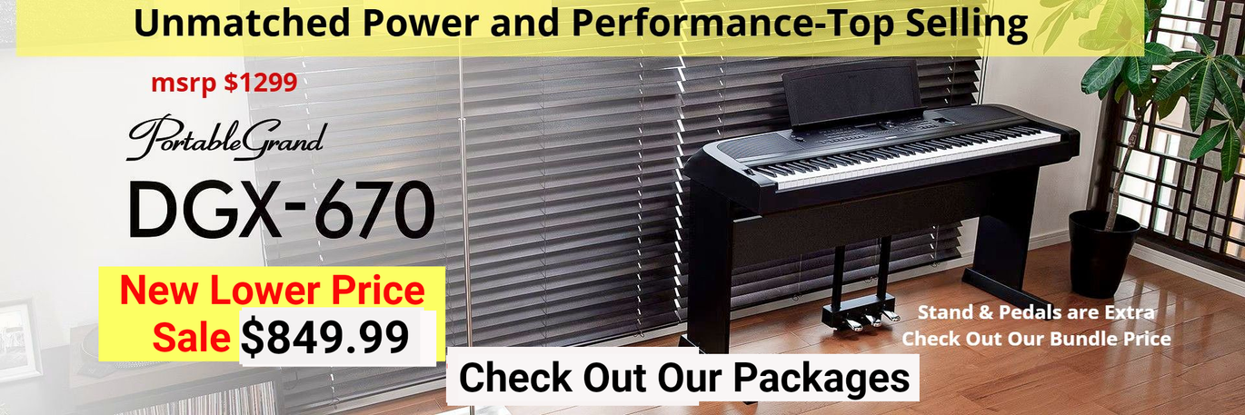 Yamaha DGX-670 Portable Grand banner; text: "Unmatched power and performance, top selling. MSRP $1299, new lower price, sale $849.99. Check out our packages"