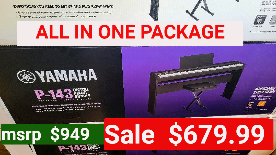 Yamaha P-143 digital piano bundle; text: "All in one package. MSRP $949, sale $679.99"