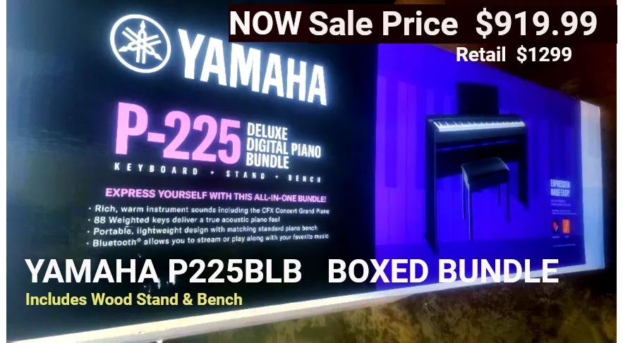 Yamaha P-225BLB boxed bundle; text: "Now sale price $919.99, retail $1299. Includes wood stand & bench"